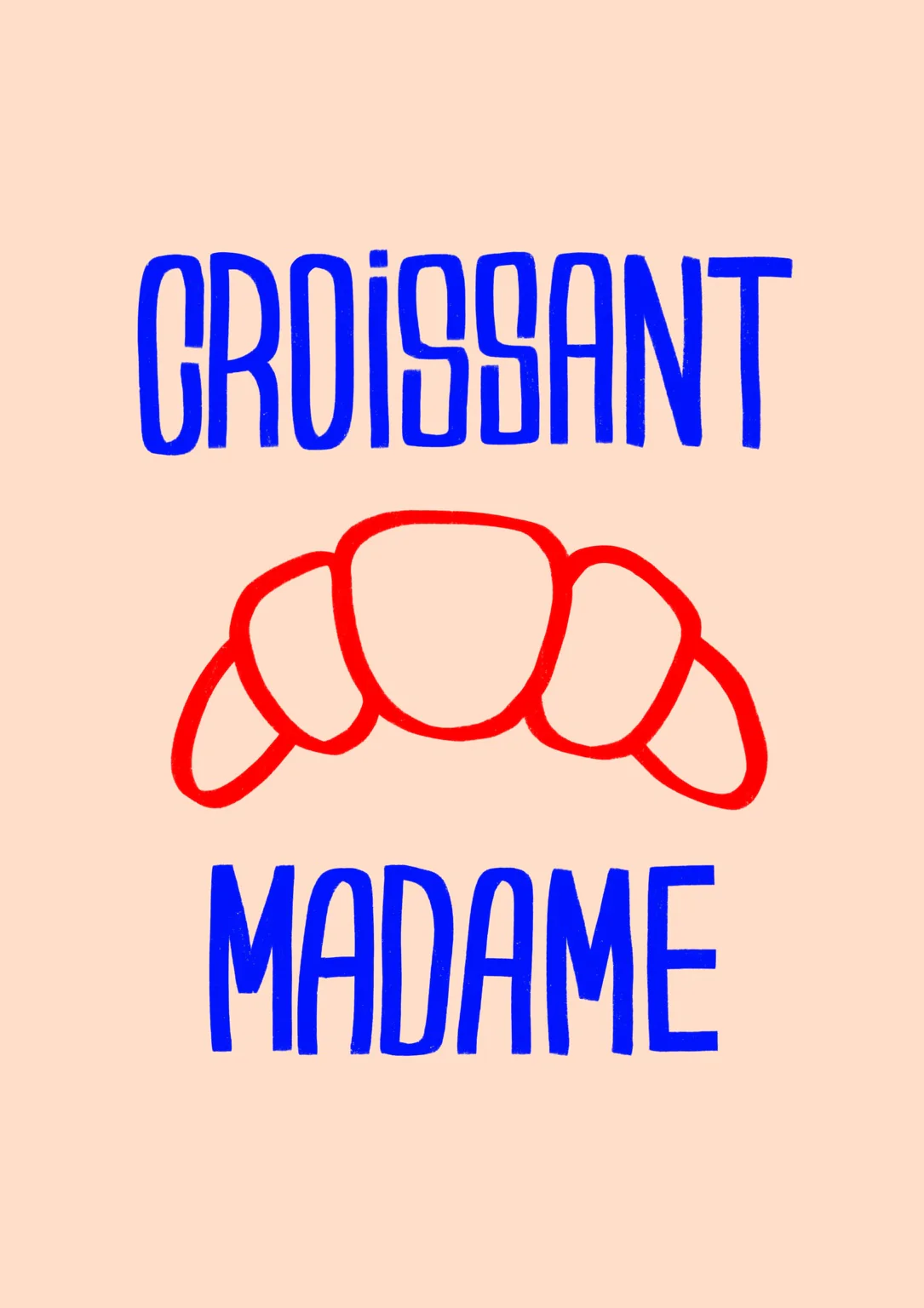 Croissant Madame