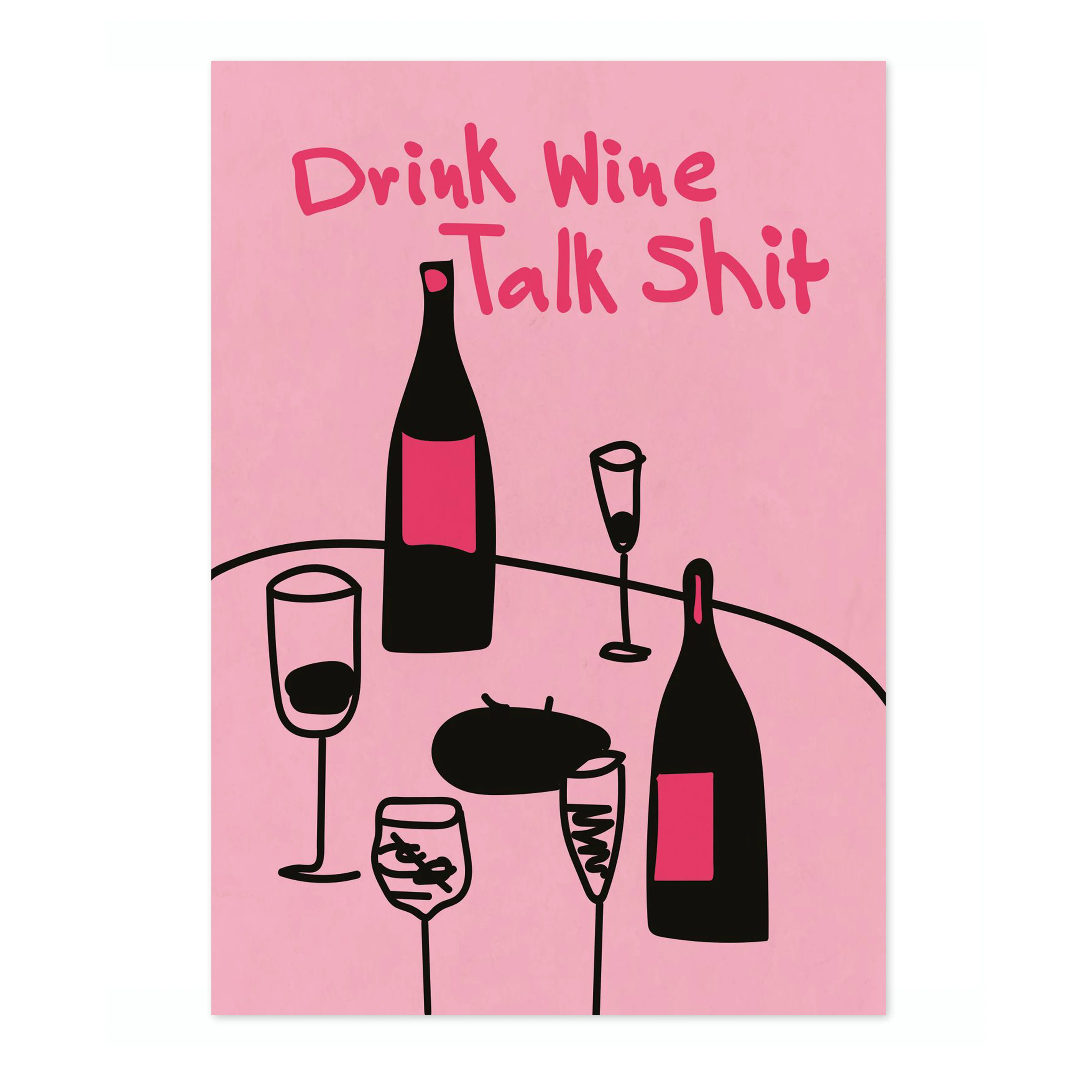 Drink Wine, Chat Shit - Image 4