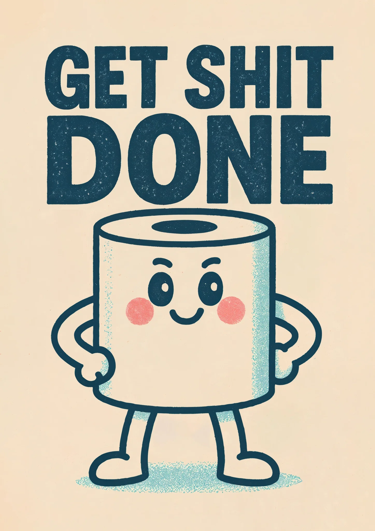 Get Shit Done